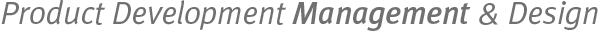 Product Development Management & Design